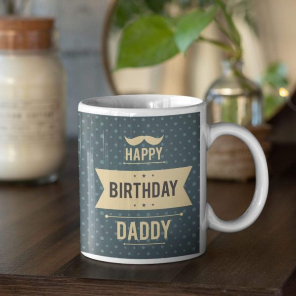 happy birthday daddy mug