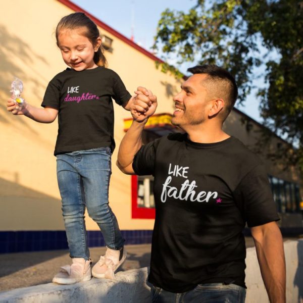 Like Father Like Daughter Family T-Shirt
